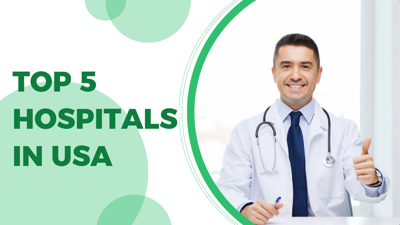 Top 5 Hospitals In USA